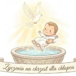 Życzenia na chrzest dla chłopca