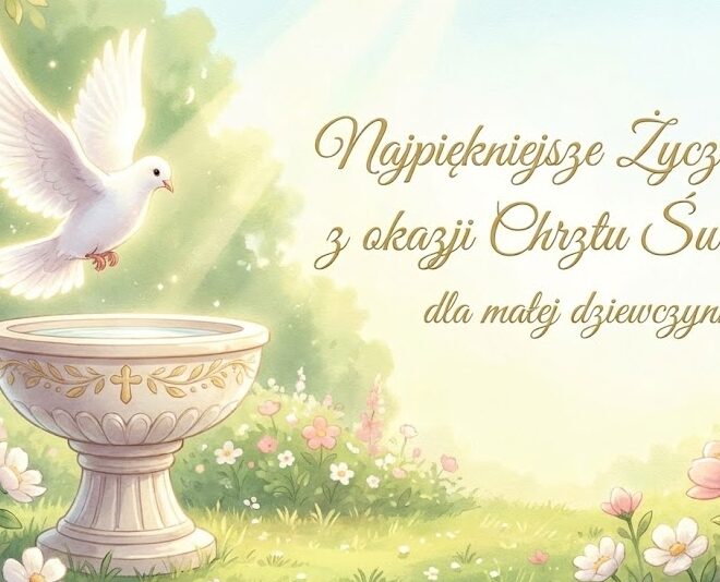 Życzenia na chrzest dla dziewczynki